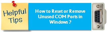 How to reset or remove unused comports